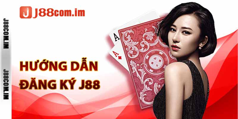 Hướng dẫn đăng ký J88